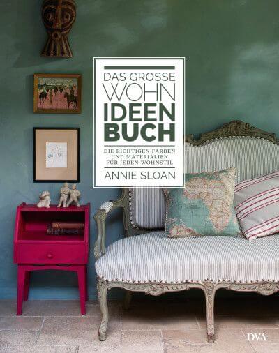 Annie Sloan: Das große Wohnideen-Buch